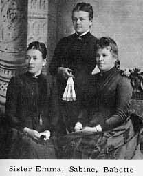 Sister Emma, Sabine, Babette